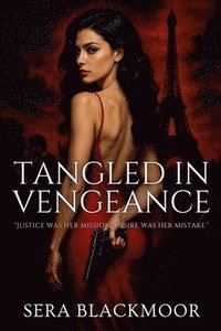 bokomslag Tangled in Vengeance