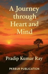 bokomslag Journey through Heart and Mind