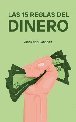 Las 15 Reglas del Dinero 1