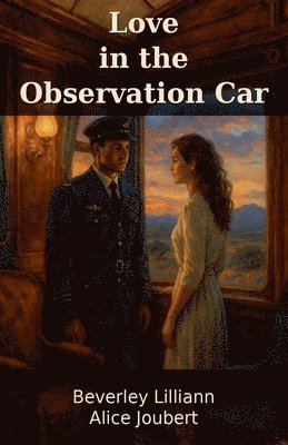 bokomslag Love in the Observation Car