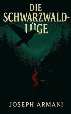 bokomslag Die Schwarzwald-lüge