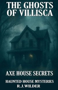 bokomslag Ghosts of Villisca