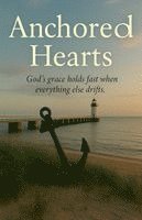 bokomslag Anchored Hearts