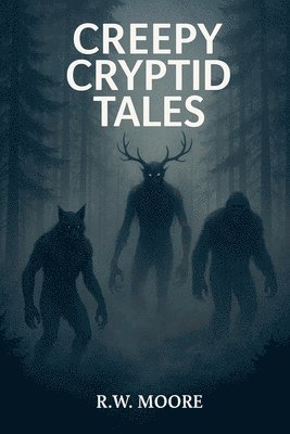 bokomslag Creepy Cryptid Tales