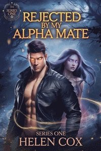 bokomslag Rejected by My Alpha Mate