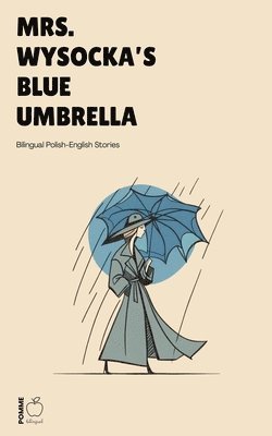 Pomme Bilingual - Mrs. Wysocka's Blue Umbrella, Häftad