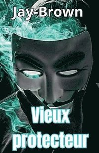 bokomslag Vieux protecteur