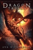Ava Richardson - Dragon Trials, Häftad