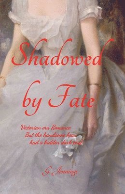 Shadowed by Fate