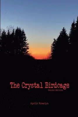 Apollo Kowalyk - Crystal Birdcage, Häftad. Tillgänglighet: Lägg i varukorg