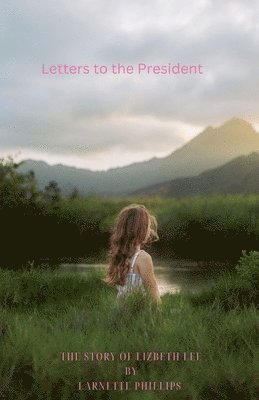 bokomslag Letters to the President