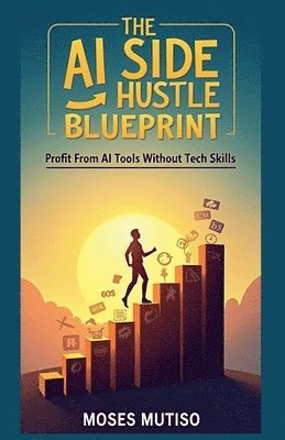 AI Side Hustle Blueprint