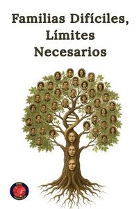 bokomslag Familias Difíciles, Límites Necesarios