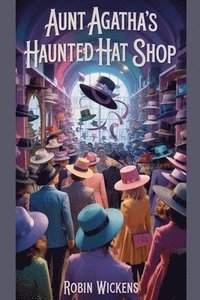 bokomslag Aunt Agatha's Haunted Hat Shop
