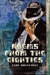 bokomslag Poems From The Eighties