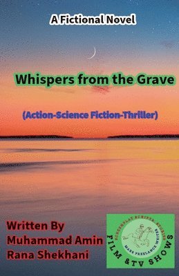 bokomslag Whispers from the Grave. (Action-Science Fiction-Thriller).