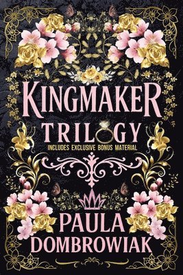 bokomslag Kingmaker Trilogy Boxset: A Steamy Marriage of Convenience Billionaire Romance