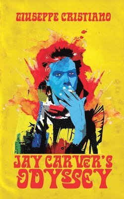 Jay Carver's Odyssey