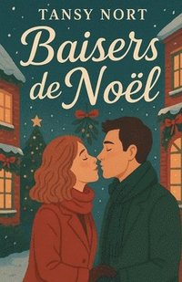 bokomslag Baisers DE NOËL