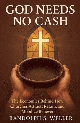 bokomslag God Needs No Cash