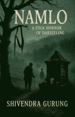 bokomslag Namlo a Folk Horror of Darjeeling