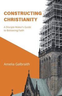 bokomslag Constructing Christianity