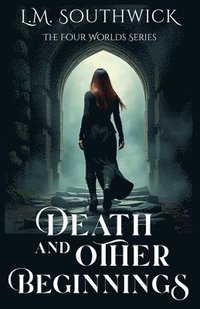 bokomslag Death and Other Beginnings