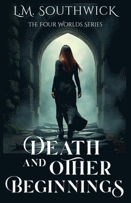 Death and Other Beginnings 1