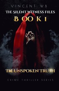bokomslag The Unspoken Truth