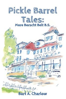bokomslag Pickle Barrel Tales: More Borscht Belt BS