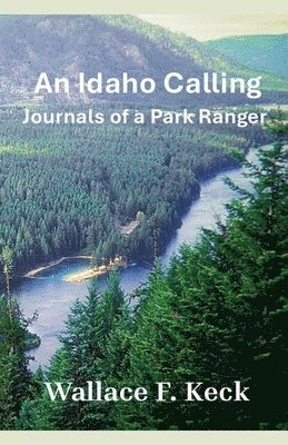 Wallace Keck - Idaho Calling, Häftad