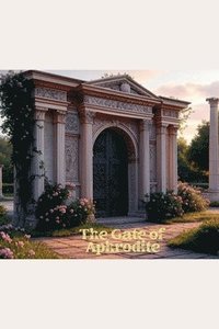 bokomslag The Gate of Aphrodite