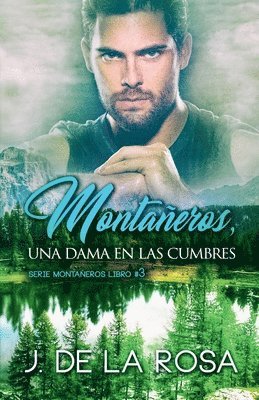 Montañeros, una dama en las cumbres