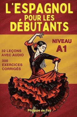 bokomslag L'Espagnol pour les Débutants Niveau A1