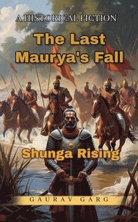 bokomslag The Last Maurya's Fall: Shunga Rising