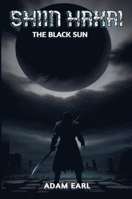bokomslag Shiin Hakai - The Black Sun