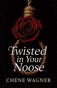 bokomslag Twisted in your noose