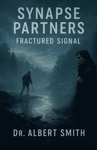 bokomslag Synapse Partners - Fractured Signal