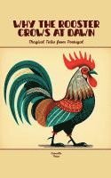 bokomslag Why the Rooster Crows at Dawn