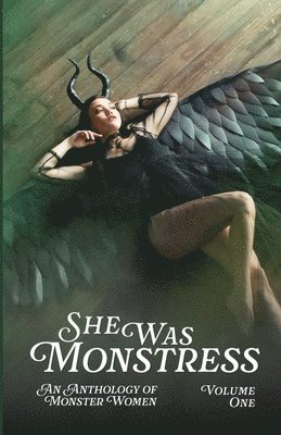 She Was Monstress Volume One