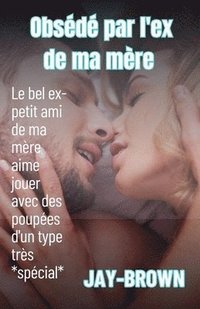 bokomslag Obsédé par l'ex de ma mère