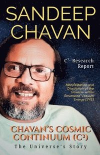 bokomslag Chavan's Cosmic Continuum (C3)