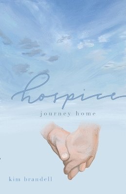 bokomslag Hospice, Journey Home