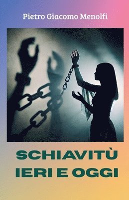 bokomslag Schiavitù Ieri e Oggi