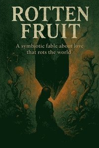 bokomslag Rotten Fruit
