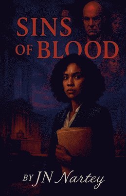 Josehine Narkour Nartey, J N Nartey, J. N. Nartey, J.N. Nartey - Sins Of Blood, Häftad