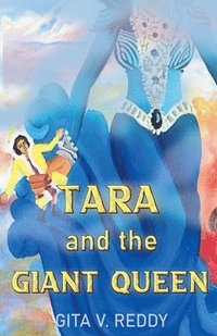 bokomslag Tara and the Giant Queen