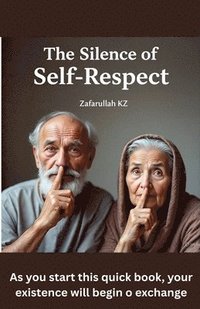 bokomslag The Silence of Self-Respect