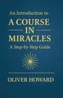 bokomslag Introduction to A Course in Miracles