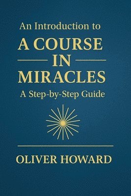 bokomslag Introduction to A Course in Miracles